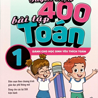 Sách - Tuyển Chọn 400 Bài Tập Toán 1 - Dành Cho Học Sinh Yêu Thích Toán