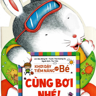 Khơi Dậy Tiềm Năng Của Bé - Cùng Bơi Nhé!
