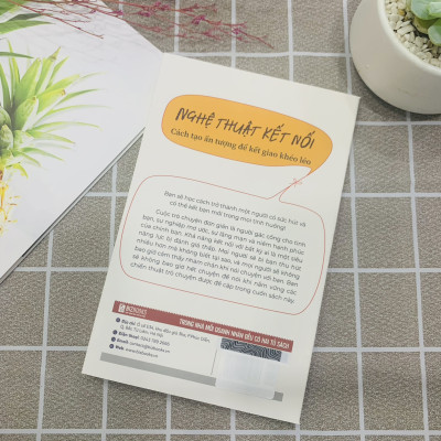 Sách Giao Tiếp Nghệ Thuật Kết Nối: Cách Tạo Ấn Tượng Để Kết Giao Khéo Léo