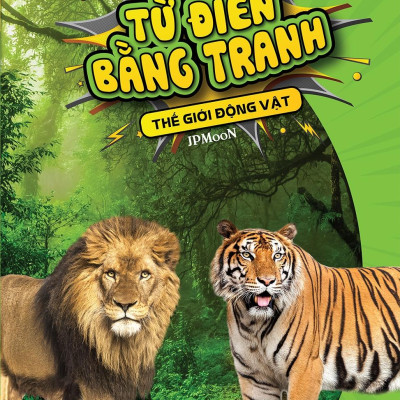 Từ Điển Bằng Tranh - Thế Giới Động Vật