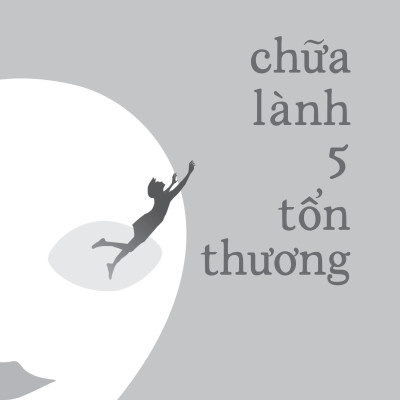 Chữa Lành 5 Tổn Thương