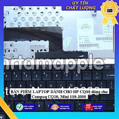 BÀN PHÍM LAPTOP dùng cho HP CQ10 dùng cho Compaq CQ10 Mini 110-3000 - Hàng Nhập Khẩu New Seal