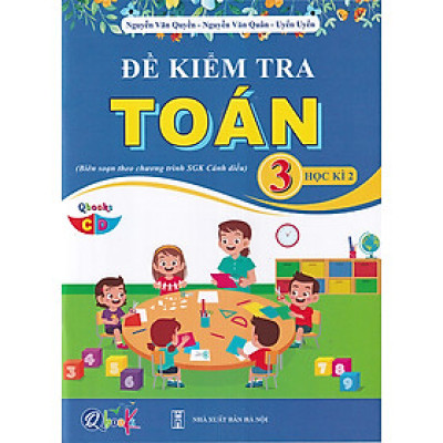 Sách - Đề kiểm tra Toán 3 học kì 2 (Biên soạn theo chương trình sgk Cánh diều)