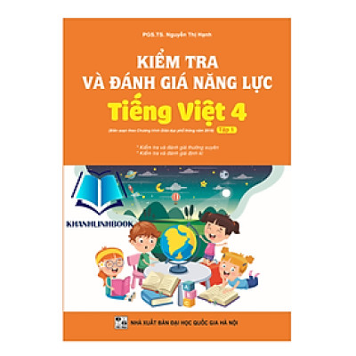 Sách - Kiểm tra đánh giá năng lực tiếng việt 4 - tập 1 ( biên soạn theo chương trình GDPT 2018 )