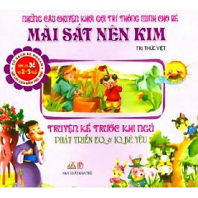 Truyện Kể Trước Khi Ngủ -Mài Sắt Nên Kim -  Tri Thức Việt -Vanlangbooks