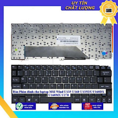 Bàn Phím dùng cho laptop MSI Wind U135 U160 U135DX U160DX U160MX U270 - Hàng Nhập Khẩu New Seal