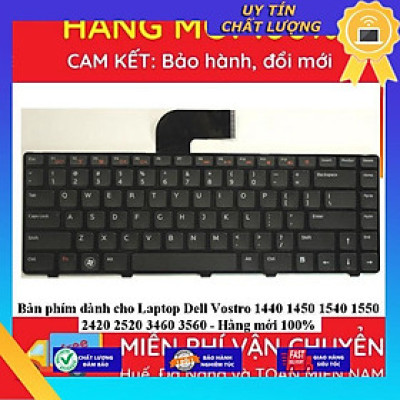 Bàn phím dùng cho Laptop Dell Vostro 1440 1450 1540 1550 2420 2520 3460 3560 - Hàng Nhập Khẩu New Seal