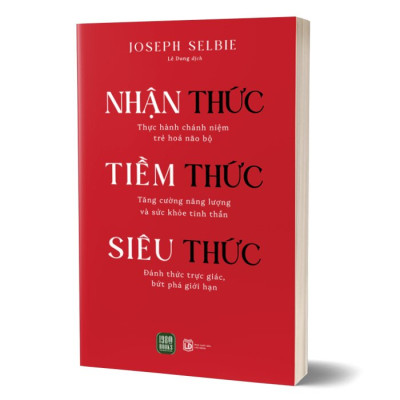 Nhận Thức - Tiềm Thức - Siêu Thức