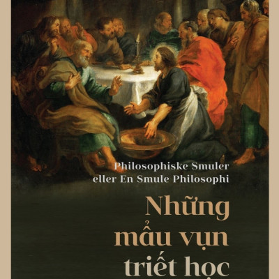 NHỮNG MẨU VỤN TRIẾT HỌC - Søren Kierkegaard - Nguyễn Nguyên Phước dịch - (bìa mềm)