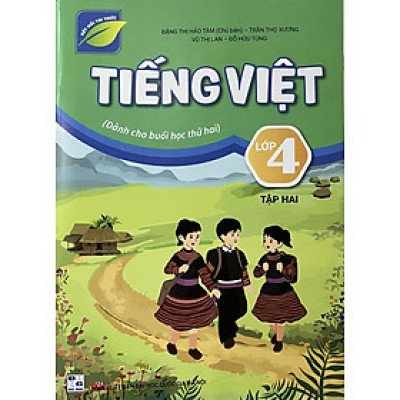 ￼Sách - Tiếng Việt 4 tập hai (Dành cho buổi học thứ hai) - Kết nối tri thức với cuộc sống