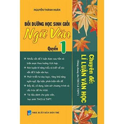 Sách - Bồi Dưỡng Học Sinh Giỏi Ngữ Văn - Quyển 1 - Chuyên Đề Lý Luận Văn Học - Dùng cho học sinh THCS & THPT - Khang Việt Book