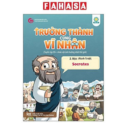 Sách - Trưởng Thành Cùng Vĩ Nhân 2 - Bậc Minh Triết - Socrates