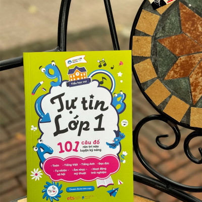 [Hình vẽ minh họa, có đáp án] - [Bộ sách tiểu học vui] TỰ TIN LỚP 1: 101 CÂU ĐỐ RÈN TRÍ NÃO LUYỆN KỸ NĂNG - Einstein Books biên soạn - ETS - NXB Dân Trí.