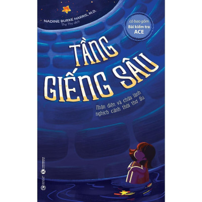 Sách - Tầng Giếng Sâu - Nhận Diện Và Chữa Lành Nghịch Cảnh Thời Thơ Ấu - Thái Hà Books