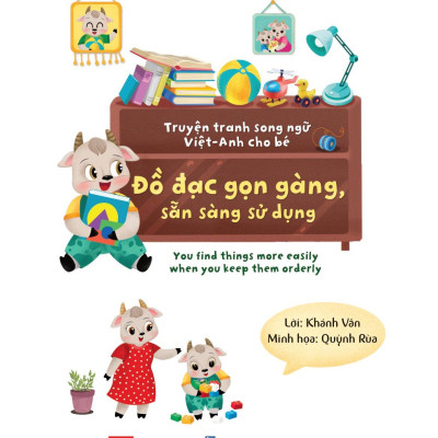 Truyện Tranh Song Ngữ Việt-Anh Cho Bé - Đồ Đạc Gọn Gàng, Sẵn Sàng Sử Dụng - You Find Things More Easily When You Keep Them Orderly