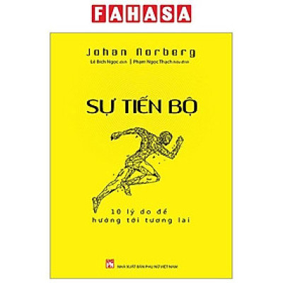 Sự Tiến Bộ - 10 Lý Do Để Hướng Tới Tương Lai