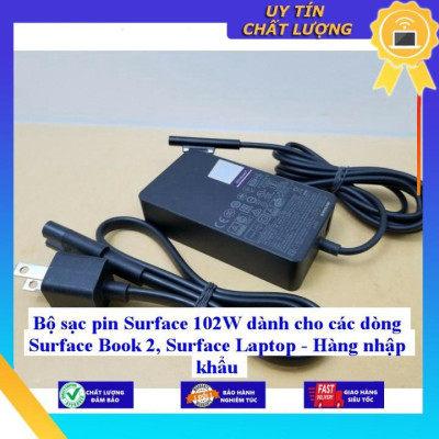 Sạc dùng cho Surface 102W dùng cho các dòng Surface Book 2 Surface Laptop - Hàng Nhập Khẩu New Seal