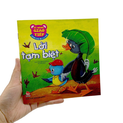 Kĩ Năng Giao Tiếp - Dành Cho Bé 2-6 Tuổi - Lời Tạm Biệt (Tái Bản 2019)