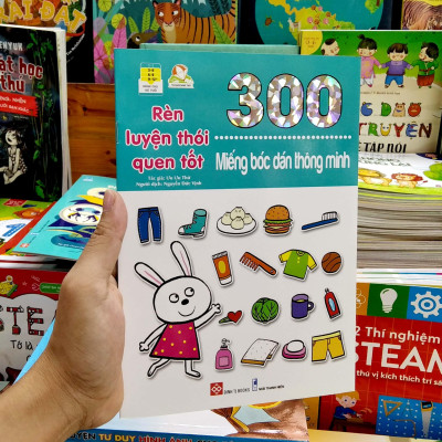 300 Miếng Bóc Dán Thông Minh - Rèn Luyện Thói Quen Tốt