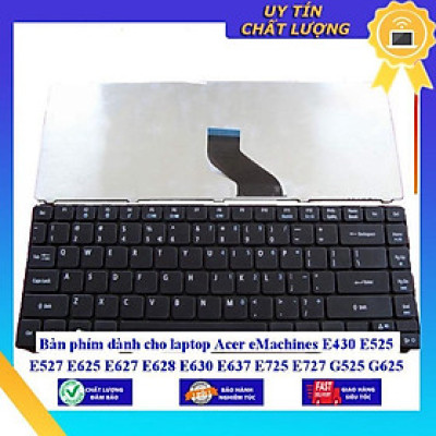 Bàn phím dùng cho laptop Acer eMachines E430 E525 E527 E625 E627 E628 E630 E637 E725 E727 G525 G625 G725 - Hàng Nhập Khẩu New Seal