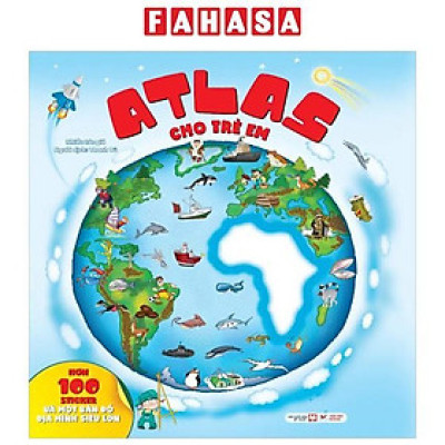 Sách - Atlas cho trẻ em - Hơn 100 Sticker và bản đồ địa hình siêu lớn
