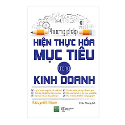 Phương Pháp Hiện Thực Hóa Mục Tiêu Trong Kinh Doanh - Bản Quyền