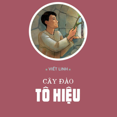 Sách - Tủ Sách Các Nhà Cách Mạng Tiền Bối - Cây Đào Tô Hiệu