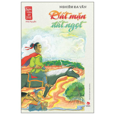 Sách - Ngàn Năm Sử Việt - Nhà Nguyễn - Đất Mặn Đất Ngọt