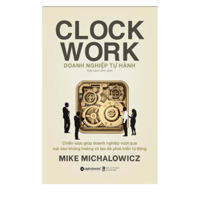 Combo Doanh Nghiệp Tự Hành + Ba Quy Luật Của Hiệu Quả + Nhân Sự Cốt Cán