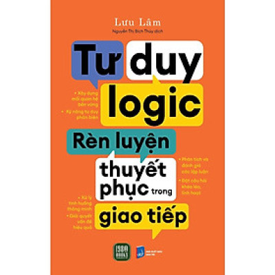 Tư Duy Logic, Rèn Luyện Thuyết Phục Trong Giao Tiếp  - Bản Quyền