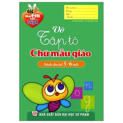 Sách - Mai Em Vào Lớp 1 - Vở Tập Tô Chữ Mẫu Giáo (Dành Cho Trẻ 5-6 Tuổi) (Tái Bản 2024)