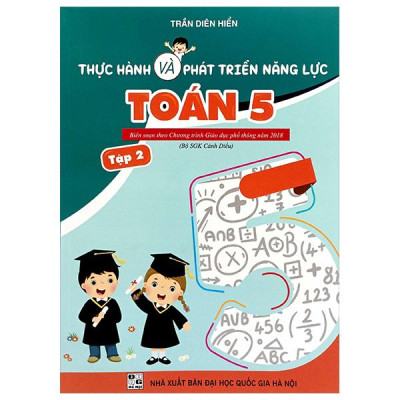 Sách - Thực Hành Và Phát Triển Năng Lực Toán 5 - Tập 2 (Biên Soạn Theo Chương Trình GDPT 2018)