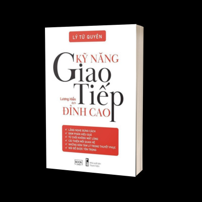 Combo: Kỹ Năng Giao Tiếp Đỉnh Cao (AZ) + Nghệ Thuật Đàm Phán Đỉnh Cao + Nghệ Thuật Giao Tiếp Để Thành Công 
