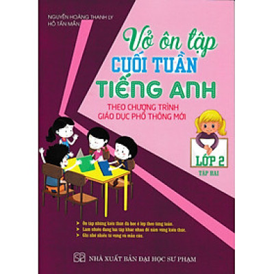Vở Ôn Tập Cuối Tuần Tiếng Anh Lớp 2 - Tập 2 (Theo Chương Trình Giáo Dục Phổ Thông Mới)_HA
