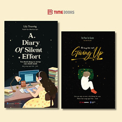 Combo 2 cuốn Sách Song Ngữ Việt Anh: A Diary Of Silent Effort - Tôi Thích Dáng Vẻ Nỗ Lực Của Chính Mình + A Hug For Not Giving Up - Gửi Cậu Một Cái Ôm Vì Đã Không Bỏ Cuộc