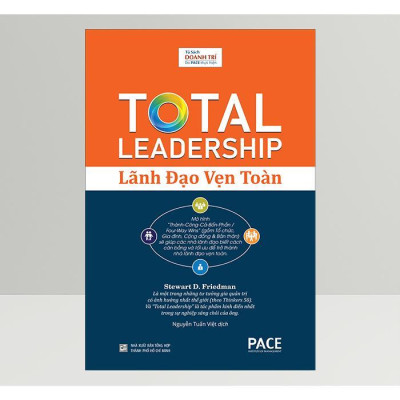 Sách - Lãnh Đạo Vẹn Toàn - Stewart Friedman - Pace Books