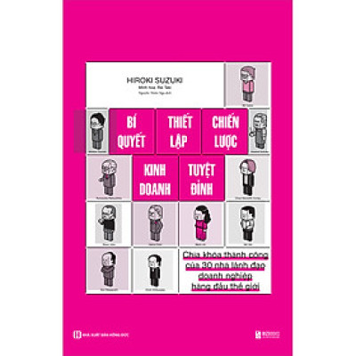 Bí Quyết Thiết Lập Chiến Lược Kinh Doanh Tuyệt Đỉnh