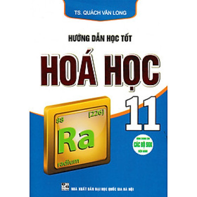 Hướng Dẫn Học Tốt Hóa Học 11 (Dùng Chung Cho Các Bộ SGK Hiện Hành) _HA	