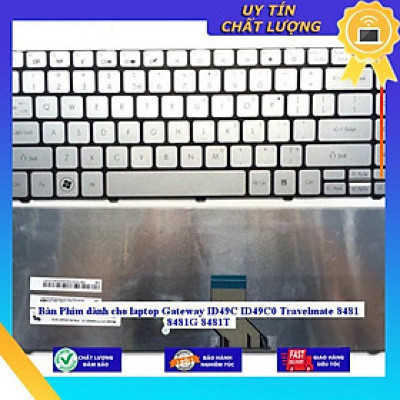 Bàn Phím dùng cho laptop Gateway ID49C ID49C0 Travelmate 8481 8481G 8481T - Hàng Nhập Khẩu New Seal