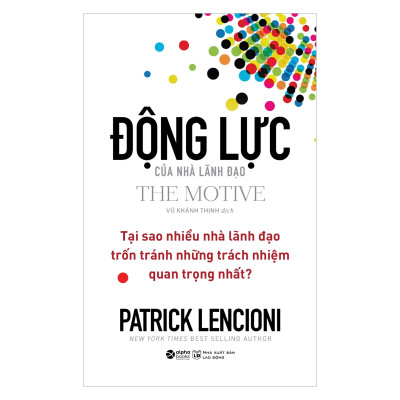Combo Người Đồng Đội Lý Tưởng + 5 Phương Thức Ghi Nhận Nỗ Lực Của Nhân Viên + Động Lực Của Nhà Lãnh Đạo