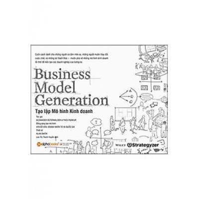 Tạo Lập Mô Hình Kinh Doanh (Tái bản năm 2017)