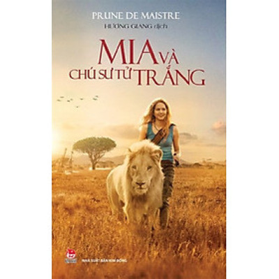 Sách - Mia và chú sư tử trắng