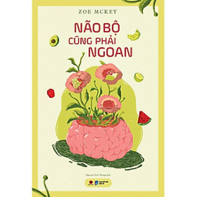 Não Bộ Cũng Phải Ngoan