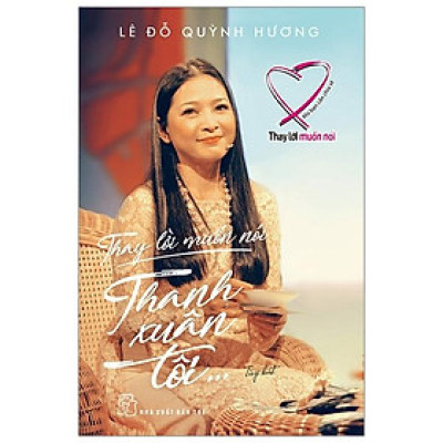 Thay Lời Muốn Nói - Thanh Xuân Tôi...