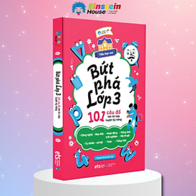Tiểu Học Vui - Bứt Phá Lớp 3: 101 Câu Đố Rèn Trí Não Luyện Kỹ Năng
