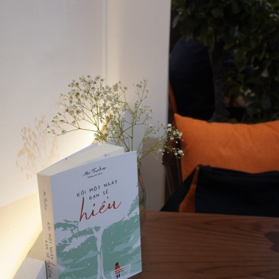 Sách: Rồi Một Ngày Bạn Sẽ Hiểu