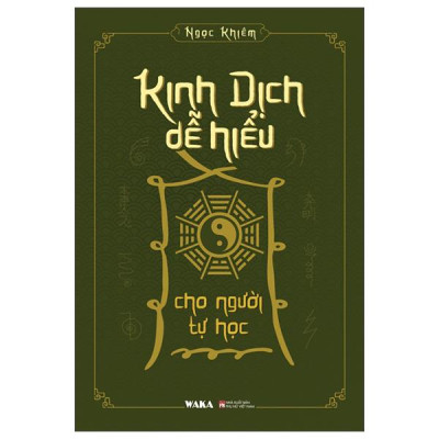 Sách - Kinh Dịch Dễ Hiểu Cho Người Tự Học