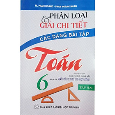 Phân Loại Và Giải Chi Tiết Các Dạng Bài Tập Toán Lớp 6 Tập 2 (Bám Sát SGK Kết Nối Tri Thức Với Cuộc Sống) - HA