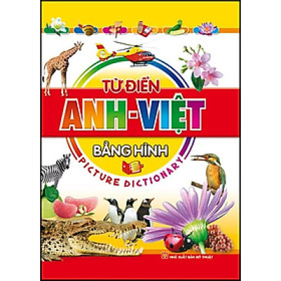 Từ Điển Anh Việt Bằng Hình (Tái Bản)