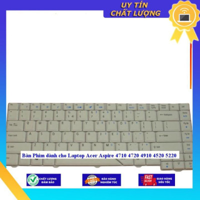 Bàn Phím dùng cho Laptop Acer Aspire 4710 4720 4910 4520 5220 -- MÀU TRẮNG - Hàng Nhập Khẩu New Seal